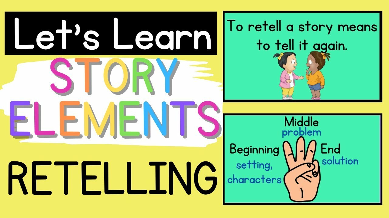 Comprehension Story Elements: Retelling